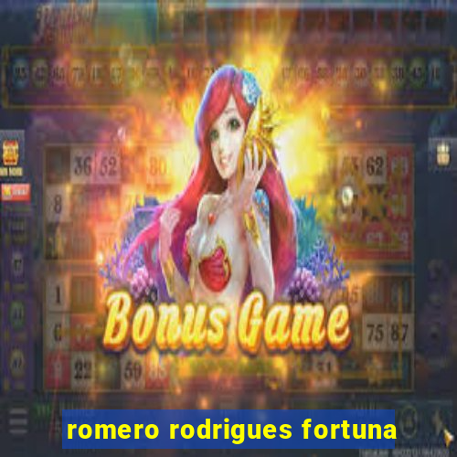 romero rodrigues fortuna